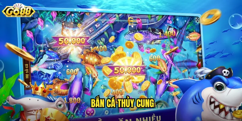 Bắn Cá Thủy Cung