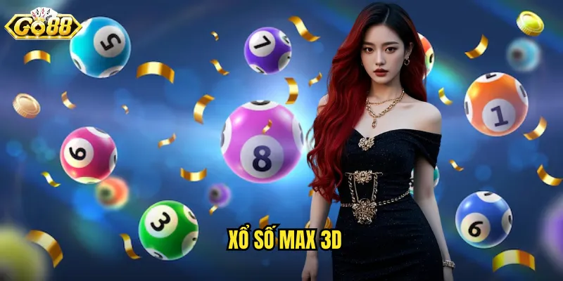 Xổ Số Max 3D Go88 SH - Quay Số Ba Chiều Trúng Nhanh Mỗi Ngày 7 xổ số max 3d