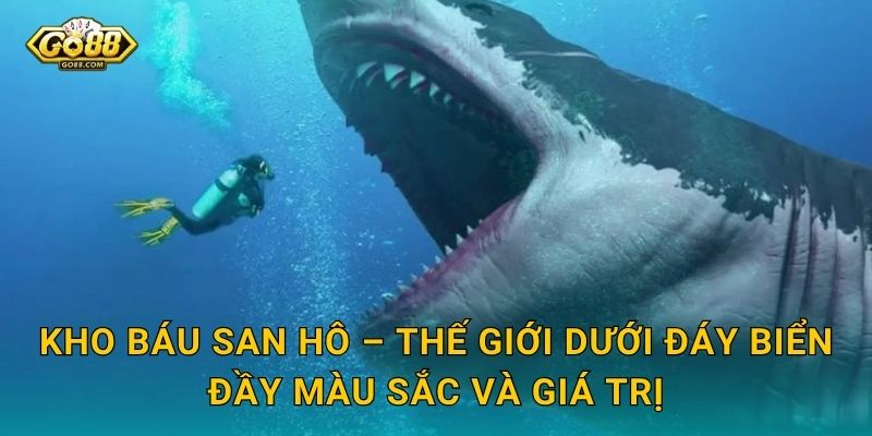 Kho Báu San Hô Go88 SH – Lặn Sâu Khám Phá Rạn San Hô Và Vơ Đầy Kho Báu 2 Kho Báu San Hô – Thế Giới Dưới Đáy Biển Đầy Màu Sắc Và Giá Trị