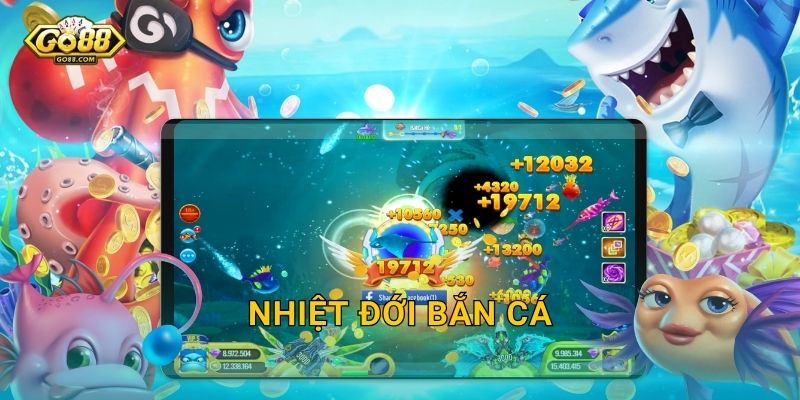 Nhiệt Đới Bắn Cá Go88 SH – Rực Rỡ Sắc Màu Đại Dương Nhiệt Đới, Thắng Thưởng Tưng Bừng 13 Nhiệt Đới Bắn Cá Go88 SH – Rực Rỡ Sắc Màu Đại Dương Nhiệt Đới, Thắng Thưởng Tưng Bừng