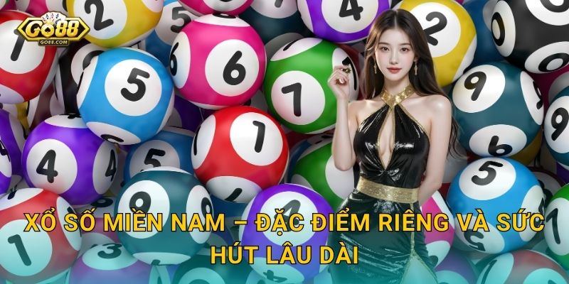 Xổ Số Miền Nam Go88 SH – Sân Chơi Lý Tưởng Cho Dân Mê Số Đề 2 Xổ Số Miền Nam – Đặc Điểm Riêng Và Sức Hút Lâu Dài
