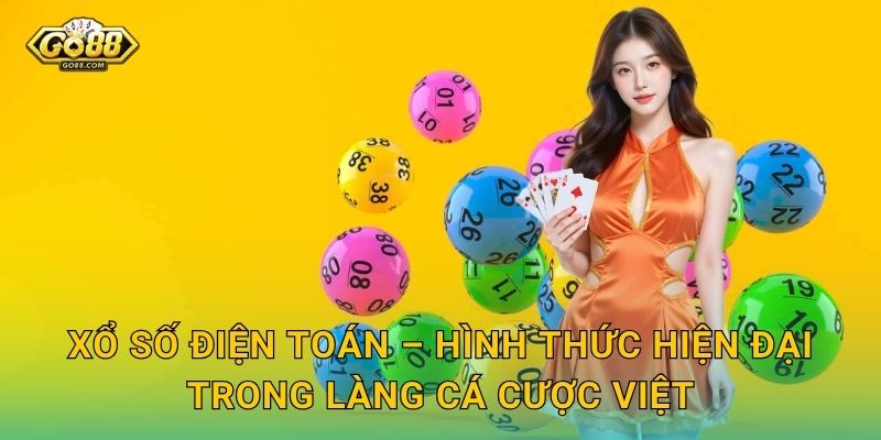Xổ Số Điện Toán Go88 SH – Công Nghệ Số Hóa Trò Chơi Đổi Vận 2 Xổ Số Điện Toán – Hình Thức Hiện Đại Trong Làng Cá Cược Việt