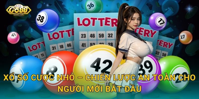 Xổ Số Cược Nhỏ Go88 SH – Vốn Ít Vẫn Có Cơ Hội Trúng Giải Lớn 2 Xổ Số Cược Nhỏ – Chiến Lược An Toàn Cho Người Mới Bắt Đầu