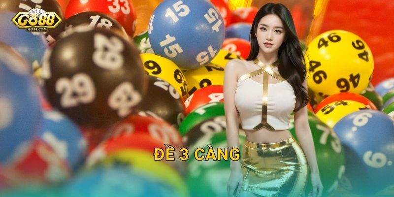 Đề 3 Càng Go88 SH – Bí Kíp Bắt Số Chuẩn Xác Và Trúng Liên Tiếp 22 Đề 3 Càng Go88 SH – Bí Kíp Bắt Số Chuẩn Xác Và Trúng Liên Tiếp