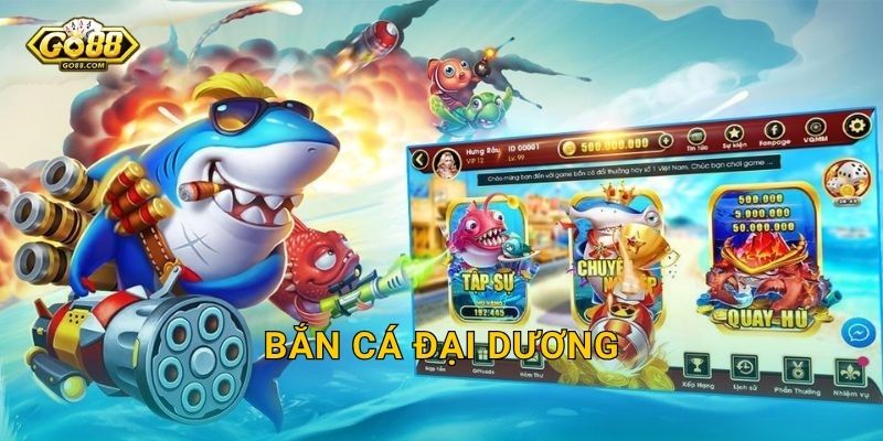 Bắn Cá Đại Dương Go88 SH – Chinh Phục Biển Khơi Và Rinh Thưởng Khổng Lồ 4 Bắn Cá Đại Dương Go88 SH – Chinh Phục Biển Khơi Và Rinh Thưởng Khổng Lồ