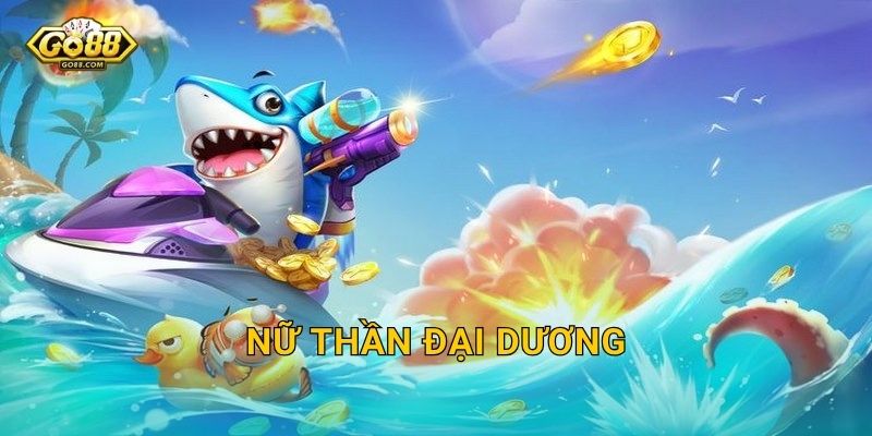 Nữ Thần Đại Dương Go88 SH – Huyền Thoại Biển Cả Và Kho Báu Bất Tận 13 Nữ Thần Đại Dương Go88 SH – Huyền Thoại Biển Cả Và Kho Báu Bất Tận